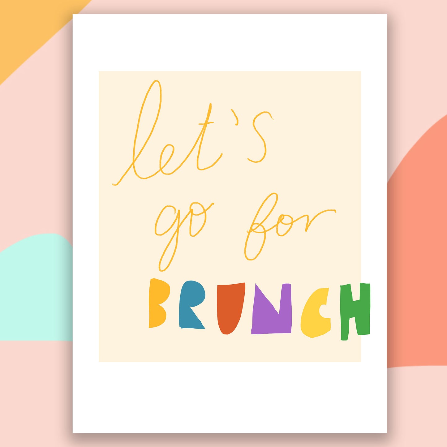 Let's go for BRUNCH print