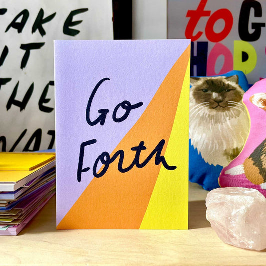 Go Forth greeting card
