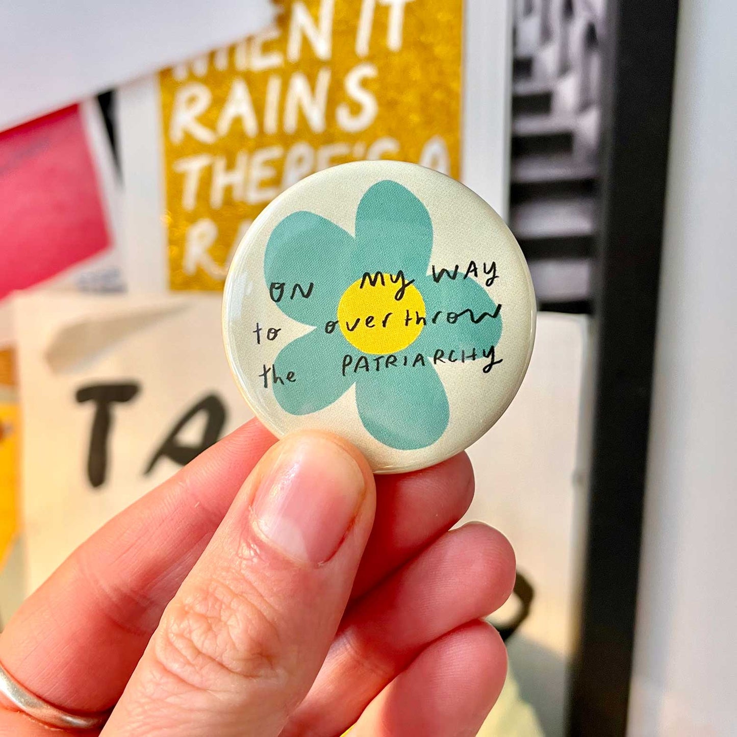 On my way to overthrow the patriarchy badge