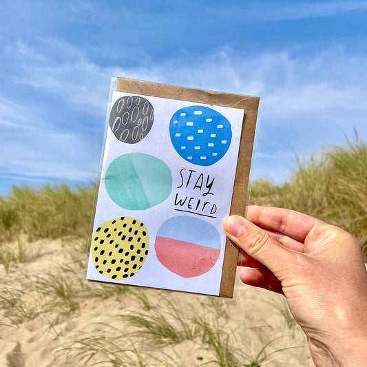 STAY WEIRD card