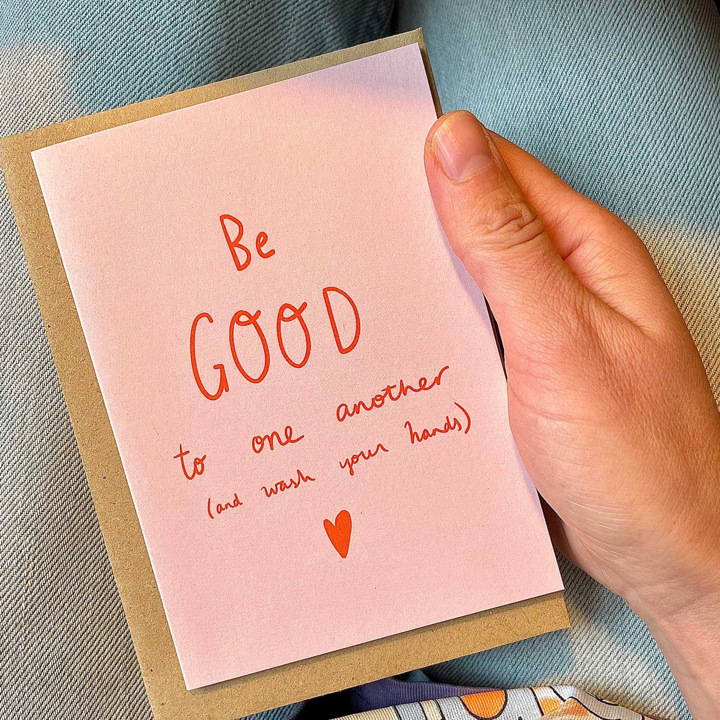 Be GOOD to one another (and wash your hands) card