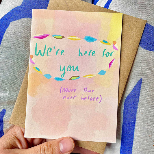 We're here for you card