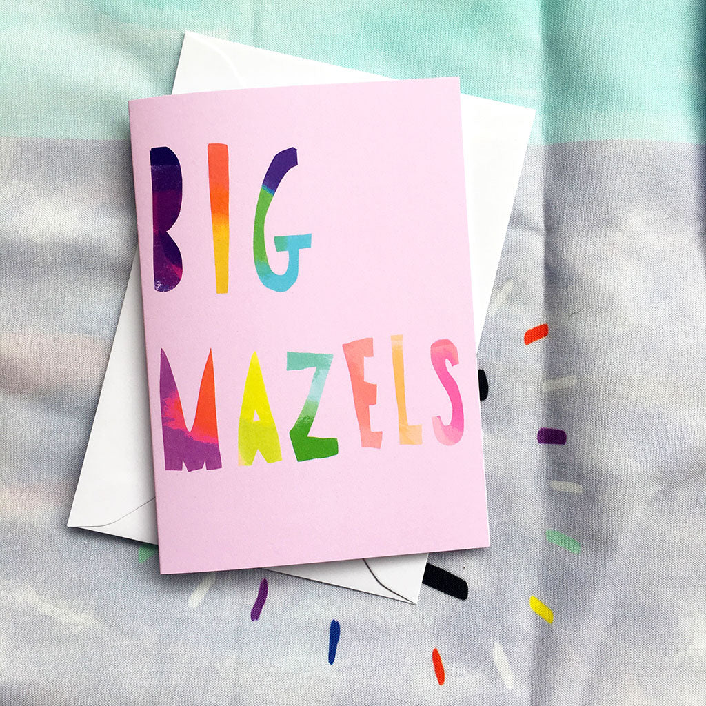 BIG MAZELS card