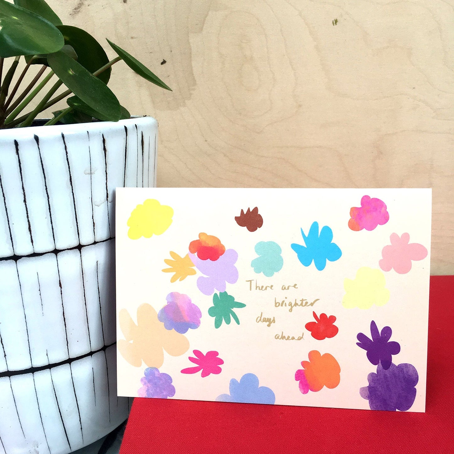 There are brighter days ahead card