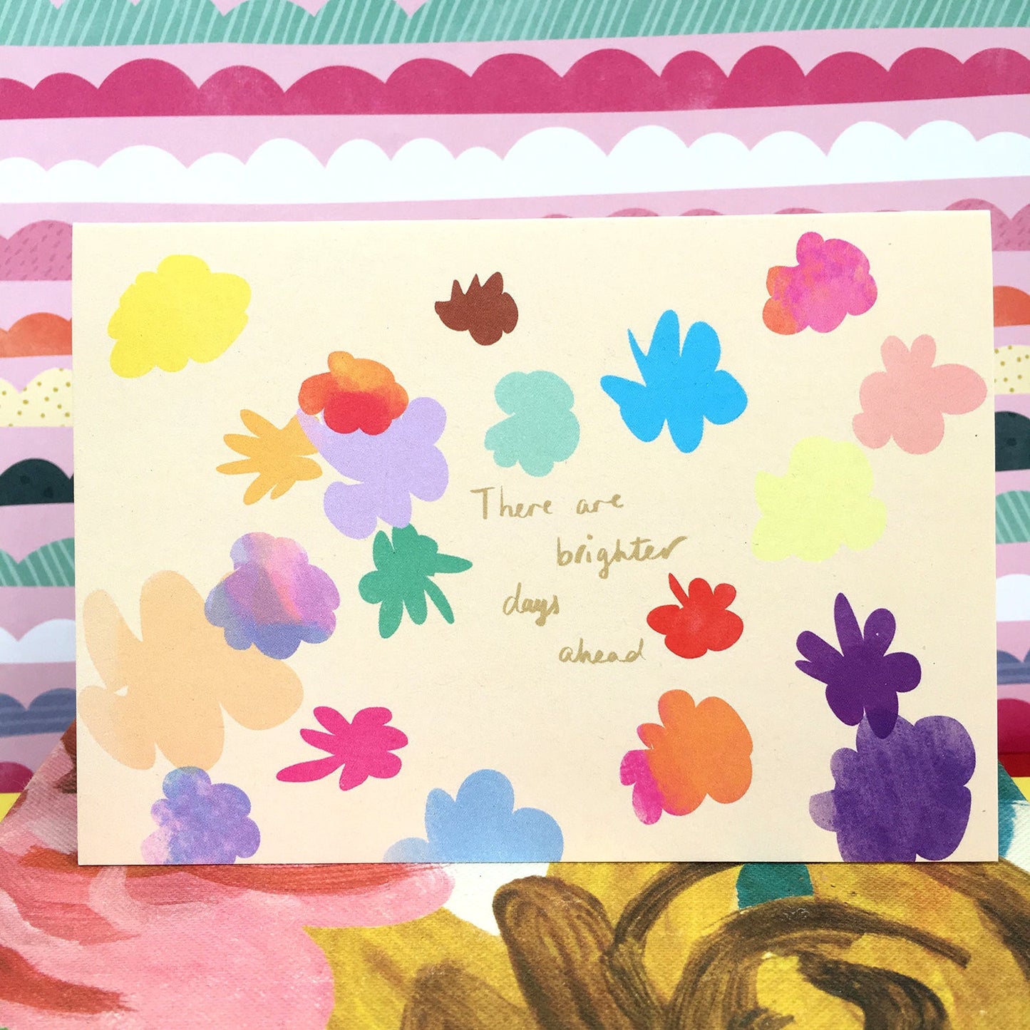 There are brighter days ahead card