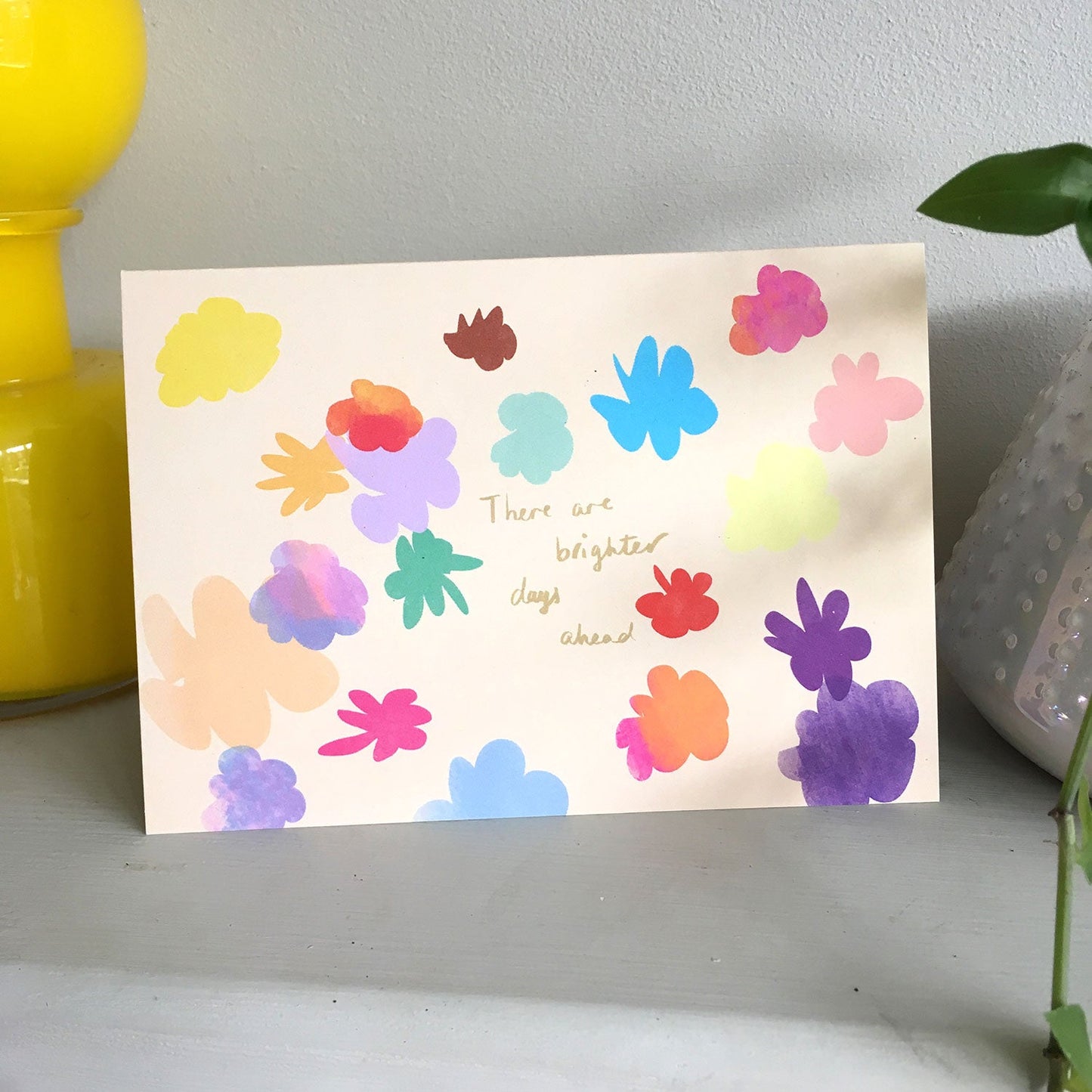 There are brighter days ahead card