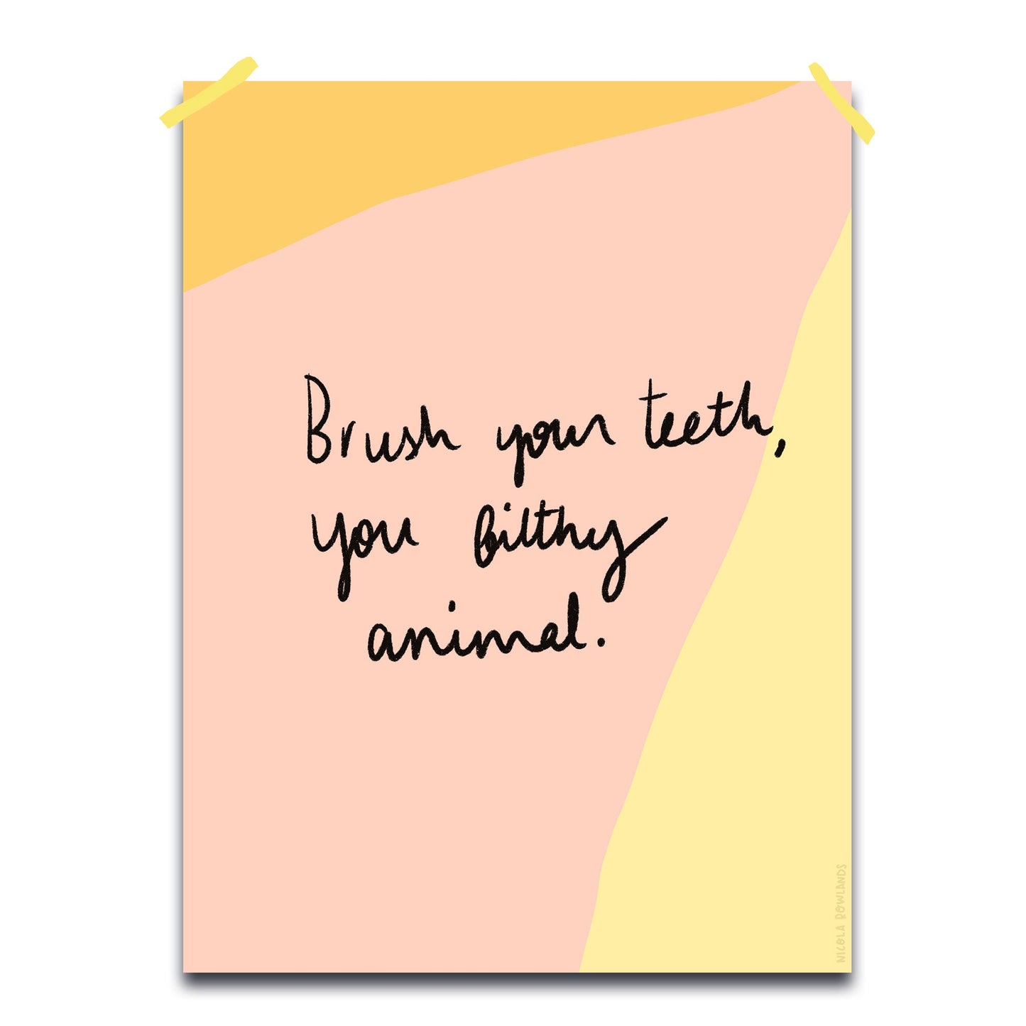 Brush your teeth a4 print