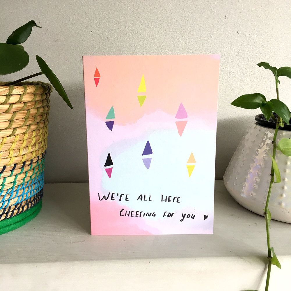 We are all here cheering for you card
