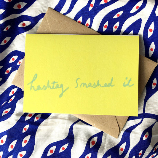 Hashtag Smashed it card