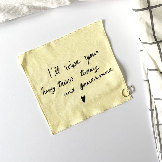 I'll wipe your happy tears organic cotton handkerchief