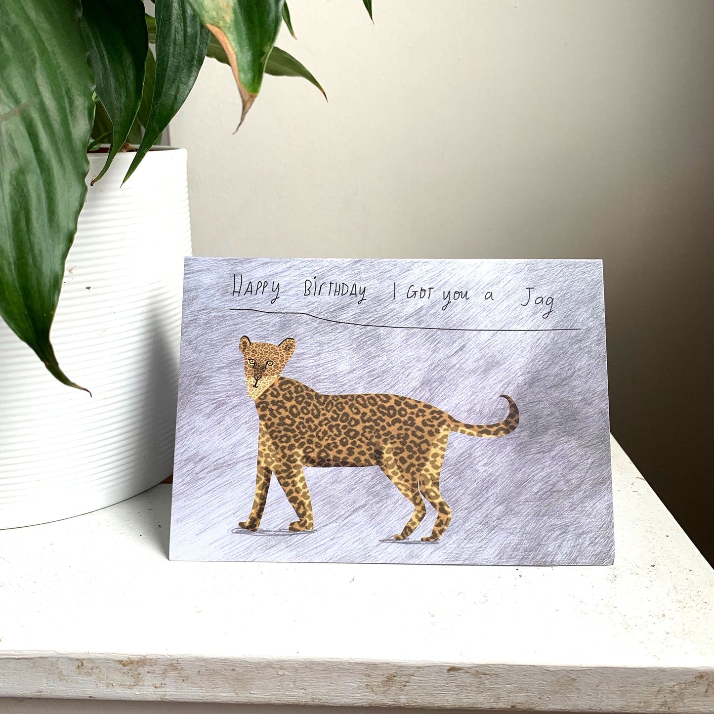Happy Birthday I got you a jag card