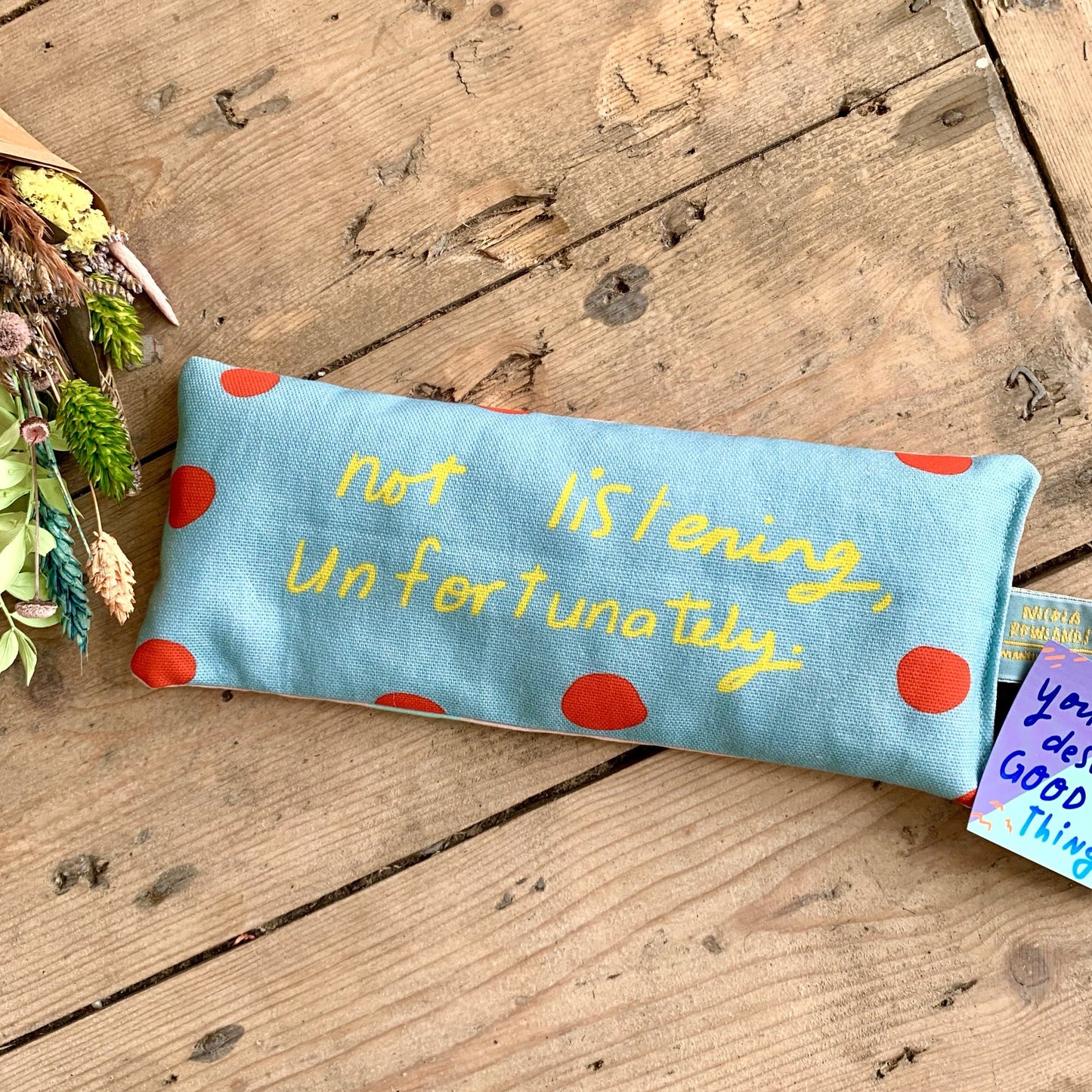 Handmade Lavender Bag: not listening, unfortunately