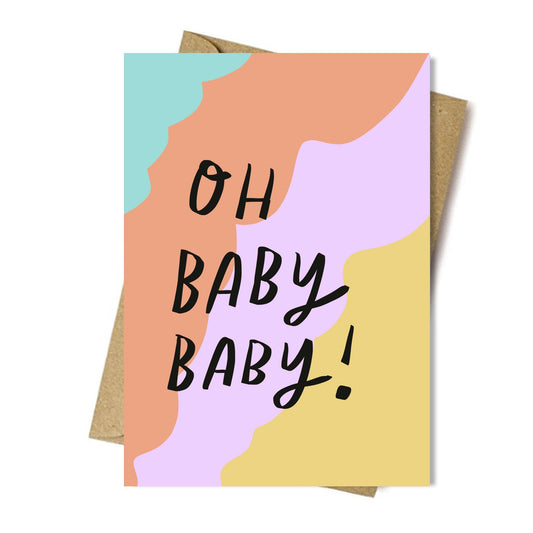Oh BABY BABY card