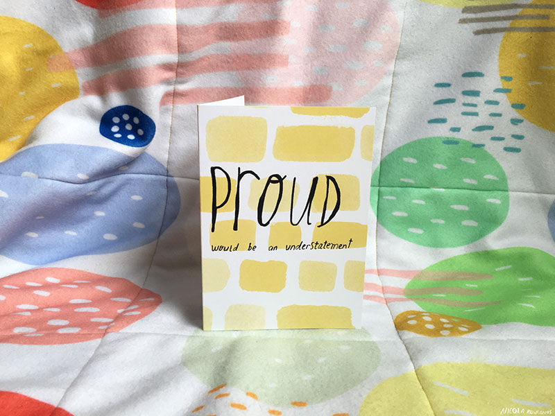 PROUD would be an understatement card