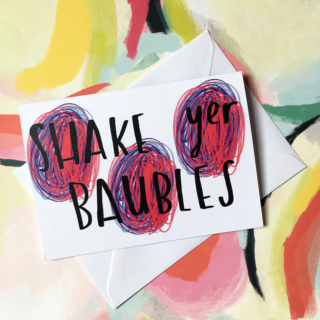 Shake yer Baubles xmas card