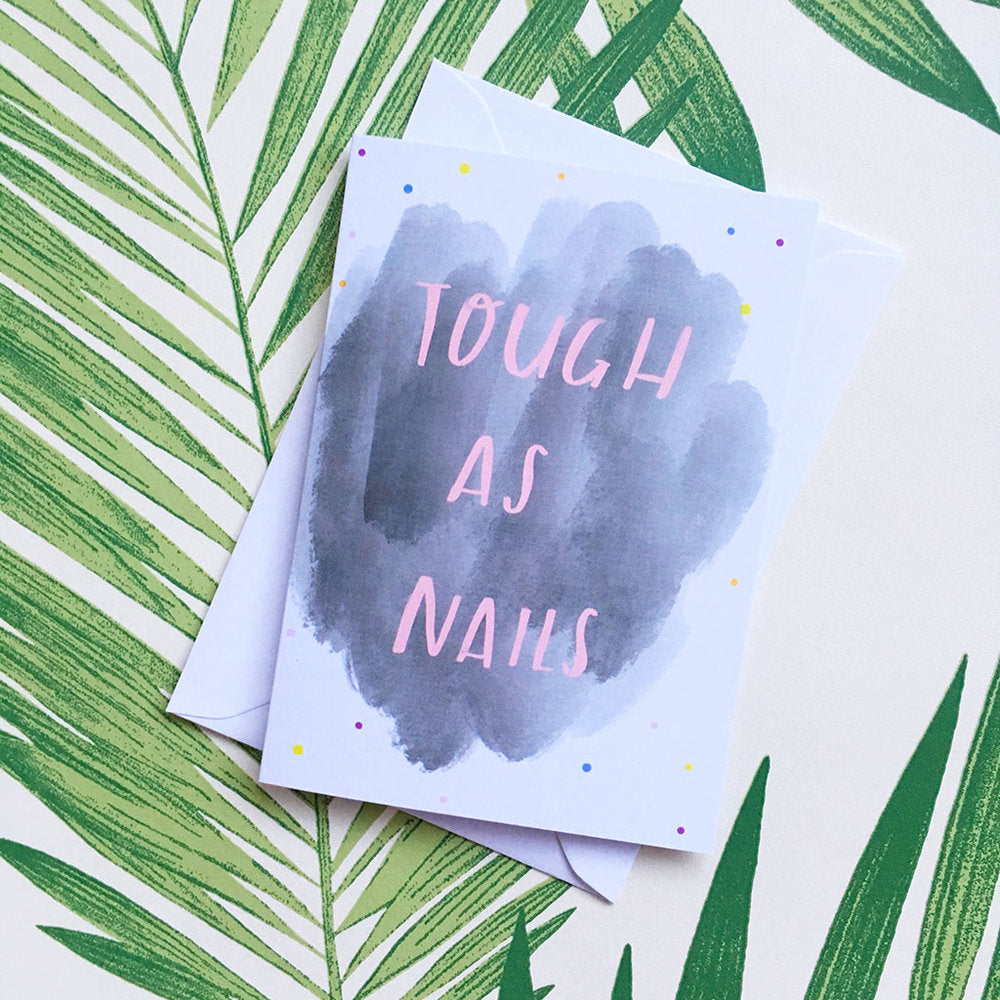 TOUGH AS NAILS card