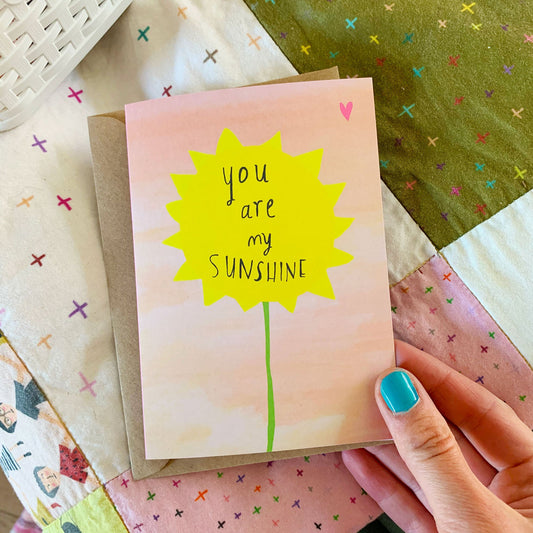 You are my Sunshine card