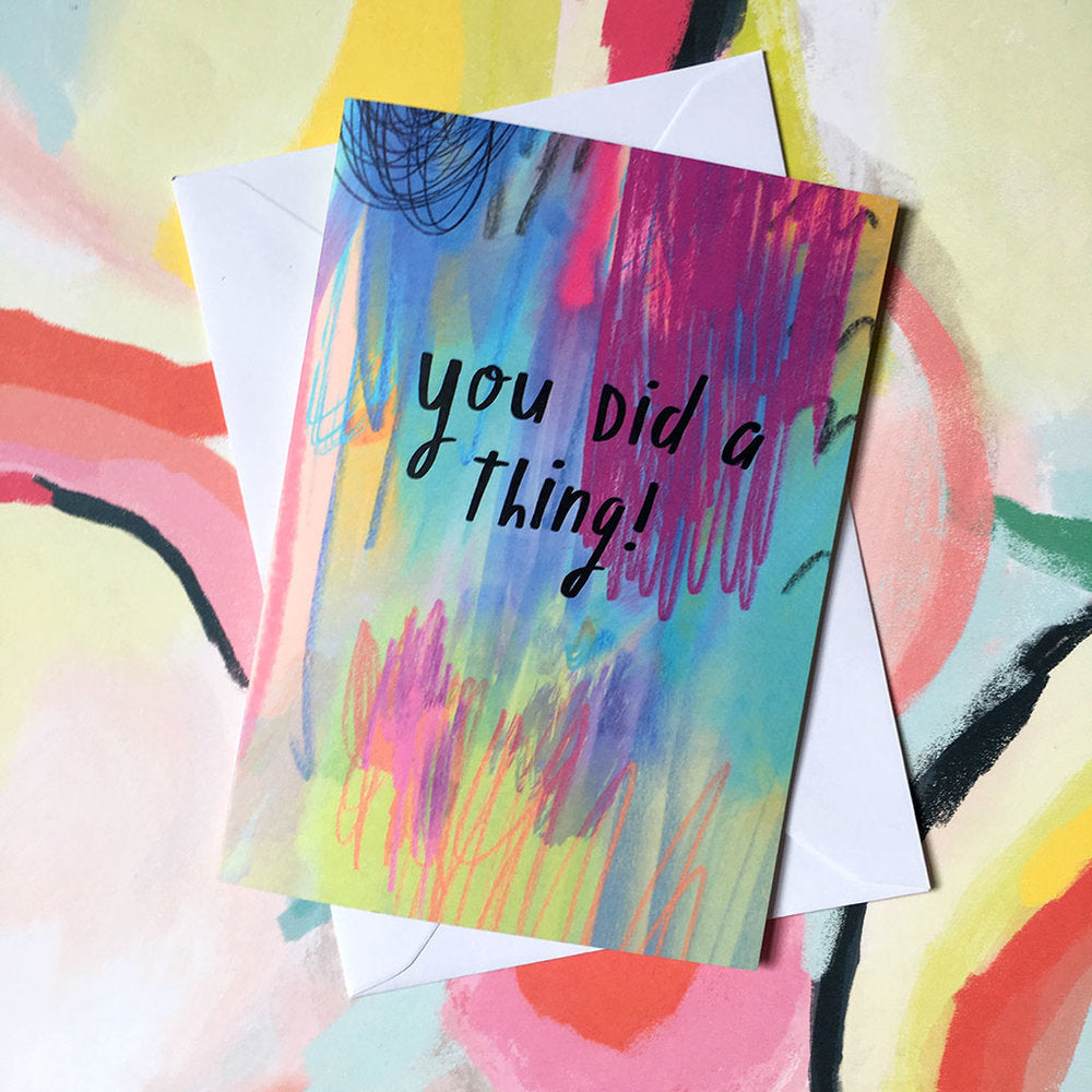 You did a thing! card