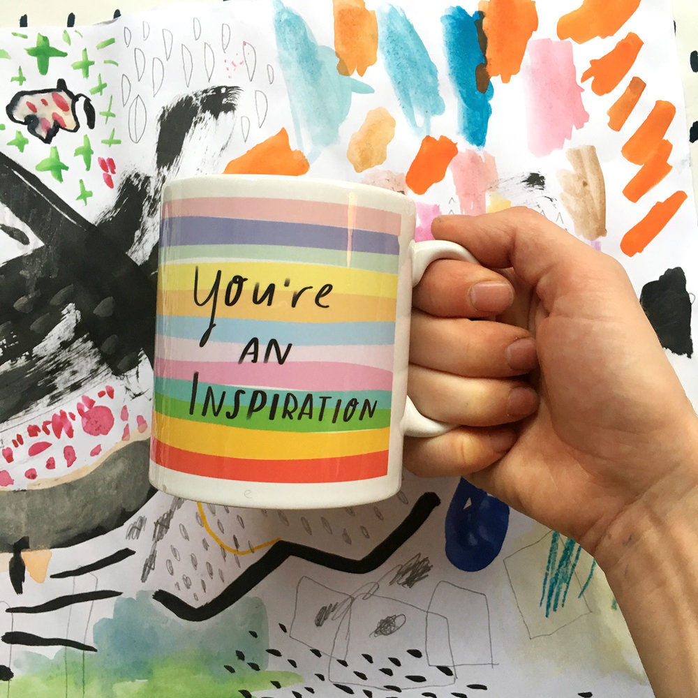 You're an Inspiration Mug
