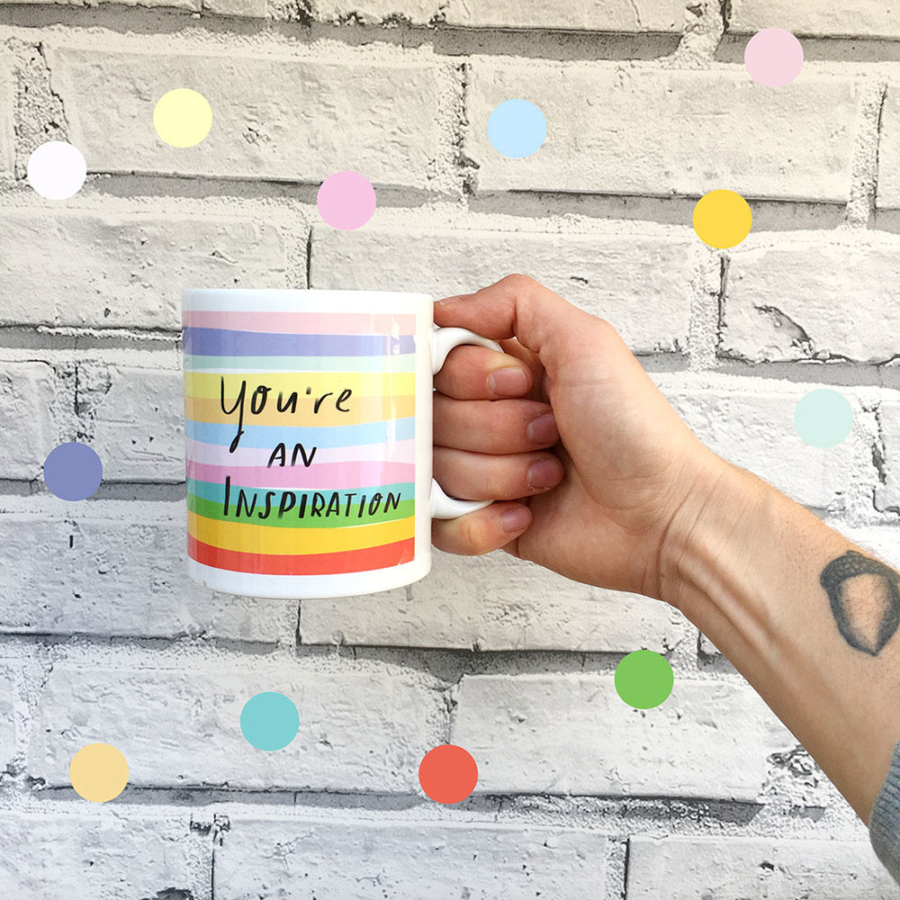 You're an Inspiration Mug