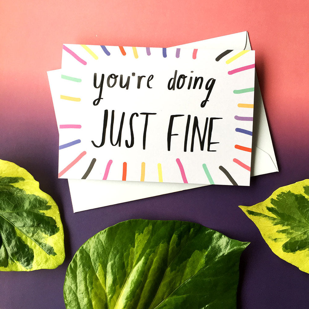 Doing JUST FINE Card