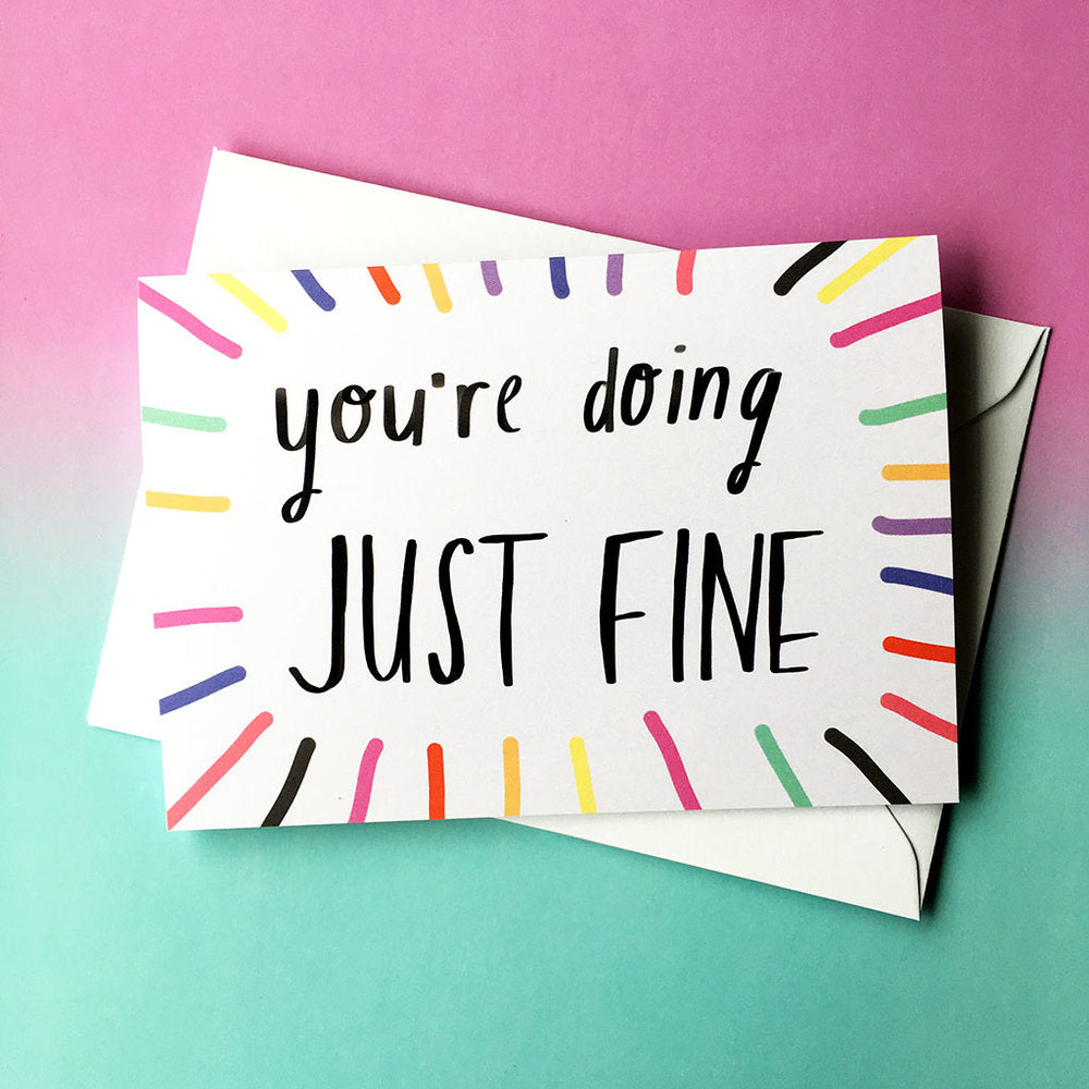 Doing JUST FINE Card