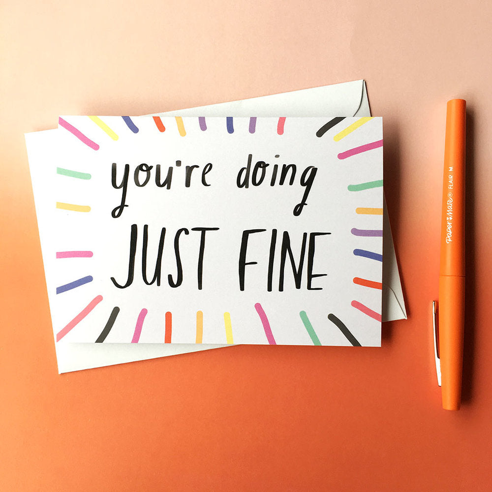 Doing JUST FINE Card