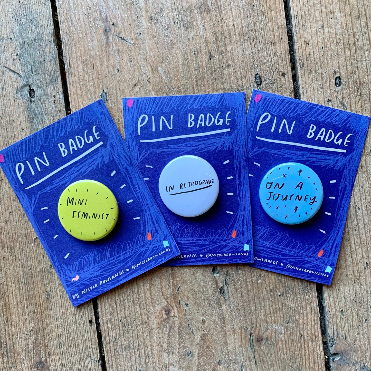Mini feminist/ in retrograde/ on a journey badge