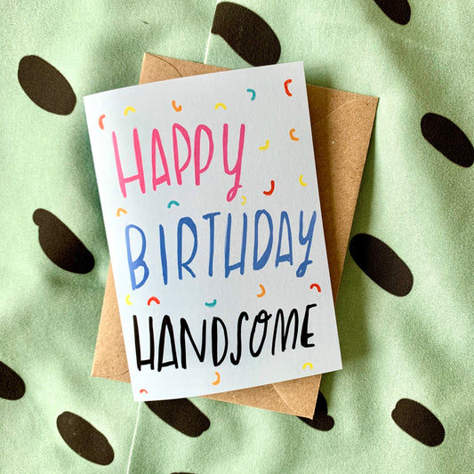 Happy Birthday Handsome card