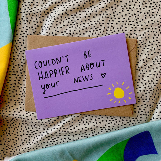 Couldn't be happier about your news card