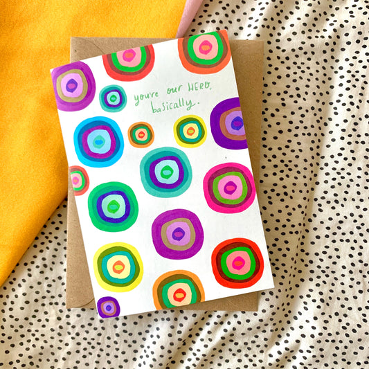 You’re our hero basically card