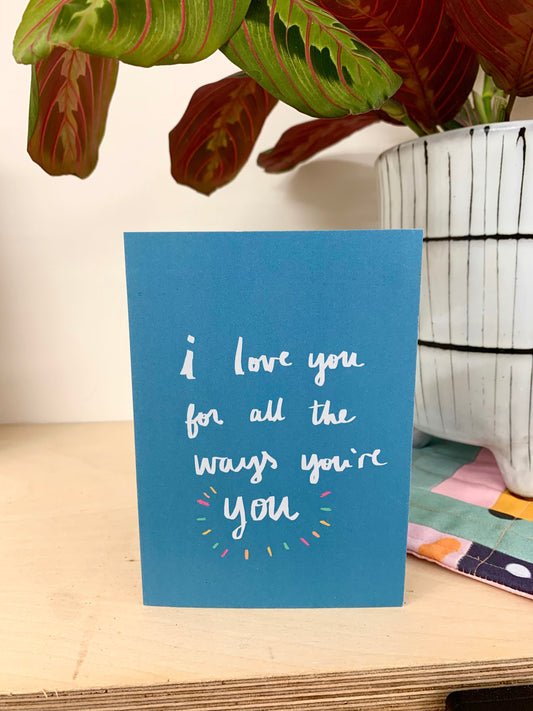 All the ways you're you card