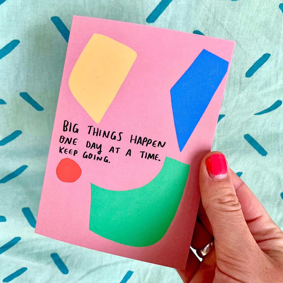 Big things happen (one day at a time) card