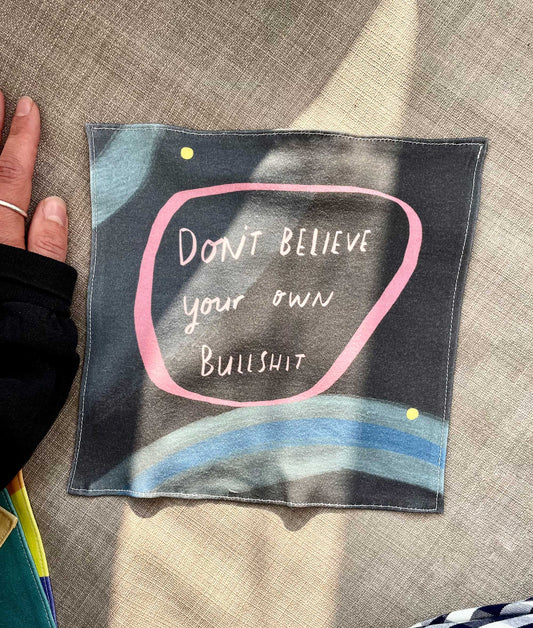 Don't believe your own BS organic cotton handkerchief