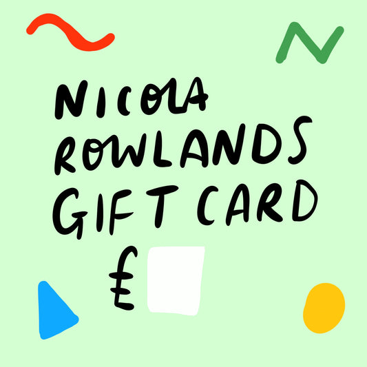 Nicola Rowlands Gift Card