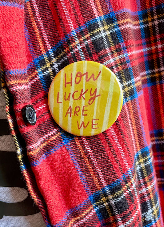 How Lucky are we badge