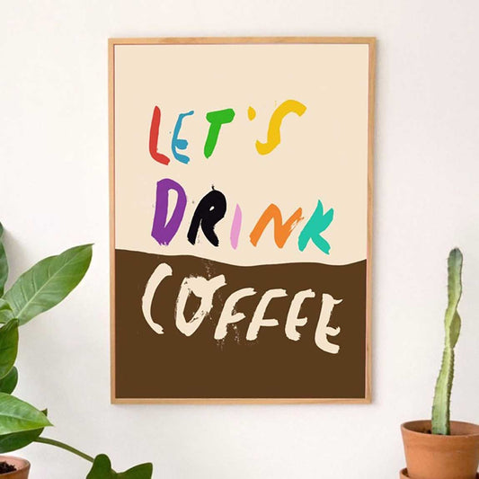 Let's Drink Coffee print