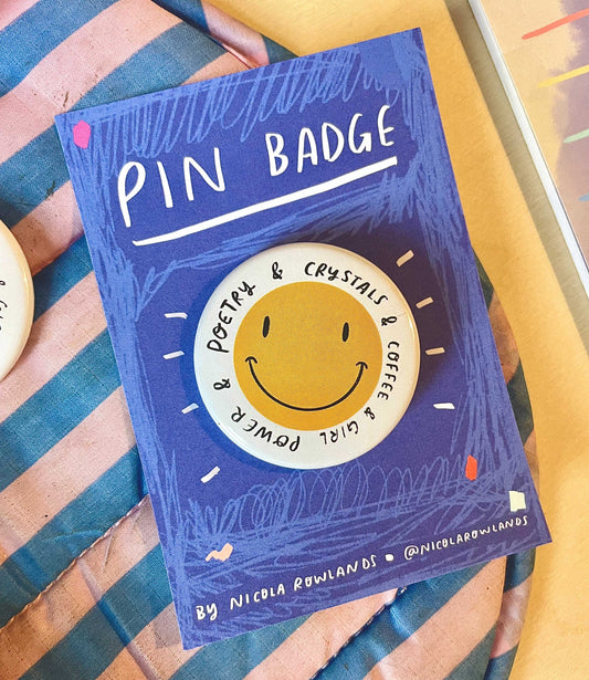 Poetry & crystals smiley badge