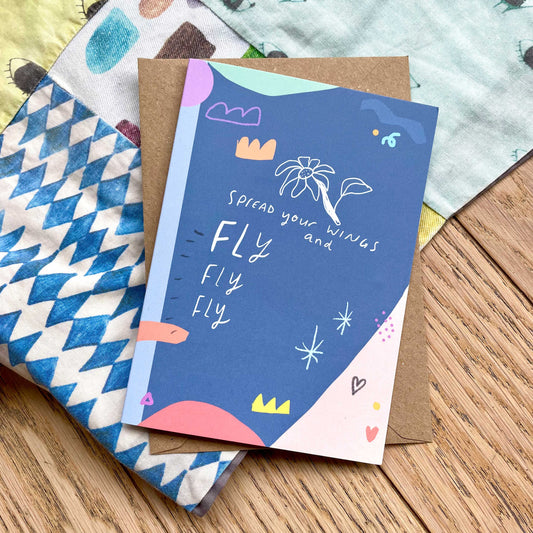 Spread your wings and fly fly fly card