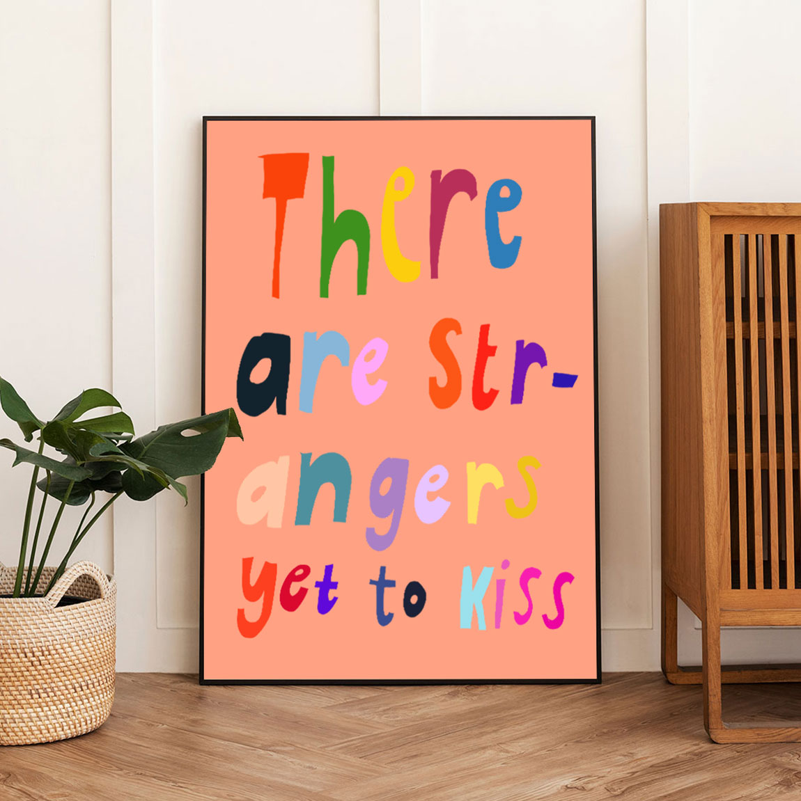 Print: There are Strangers yet to Kiss