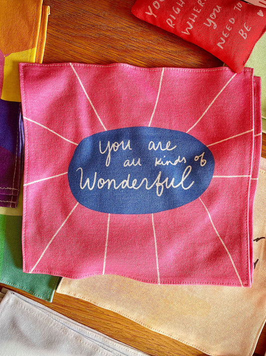 You're all kinds of wonderful organic cotton handkerchief