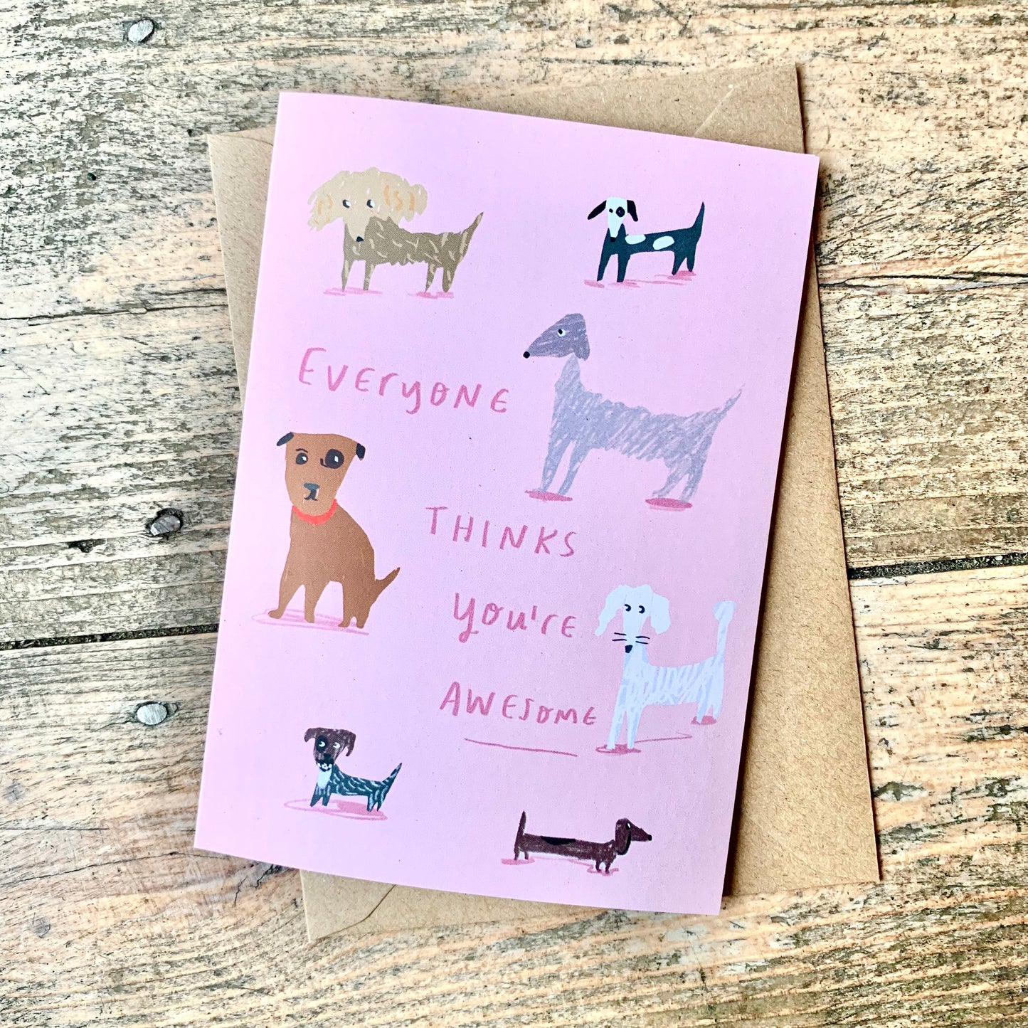 Everyone thinks you're awesome greeting card