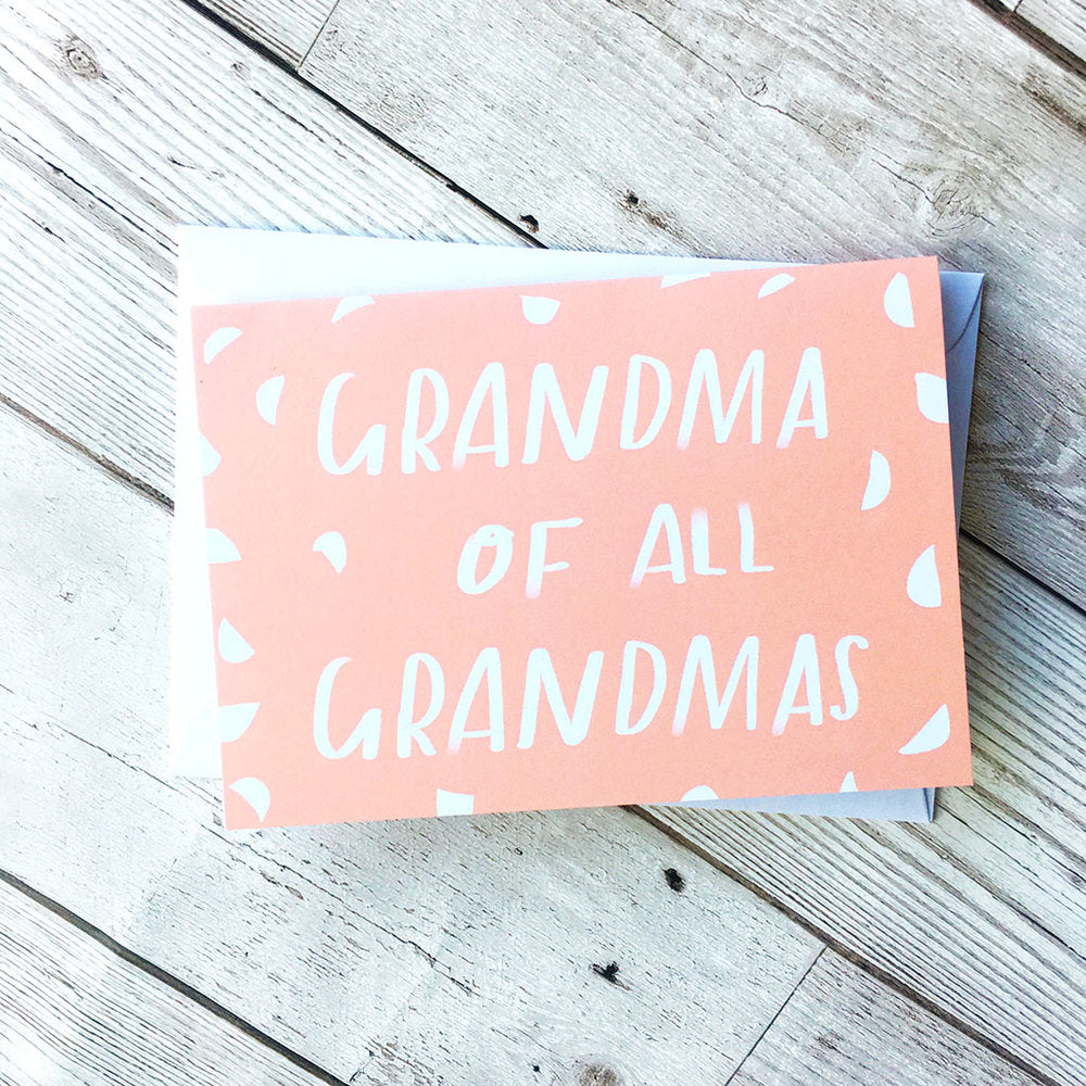 Grandma of all Grandmas card
