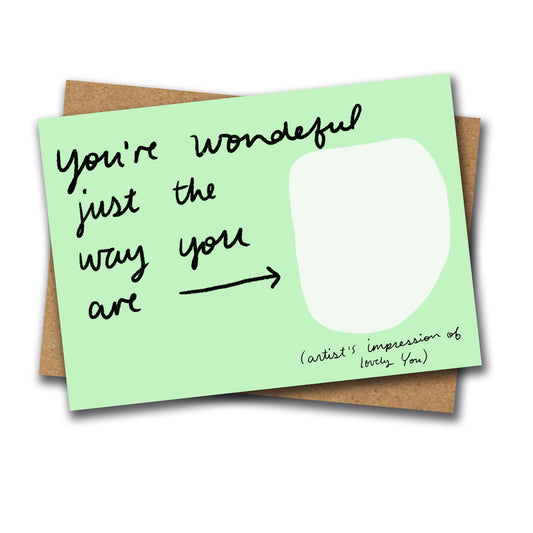 Just the way you are card