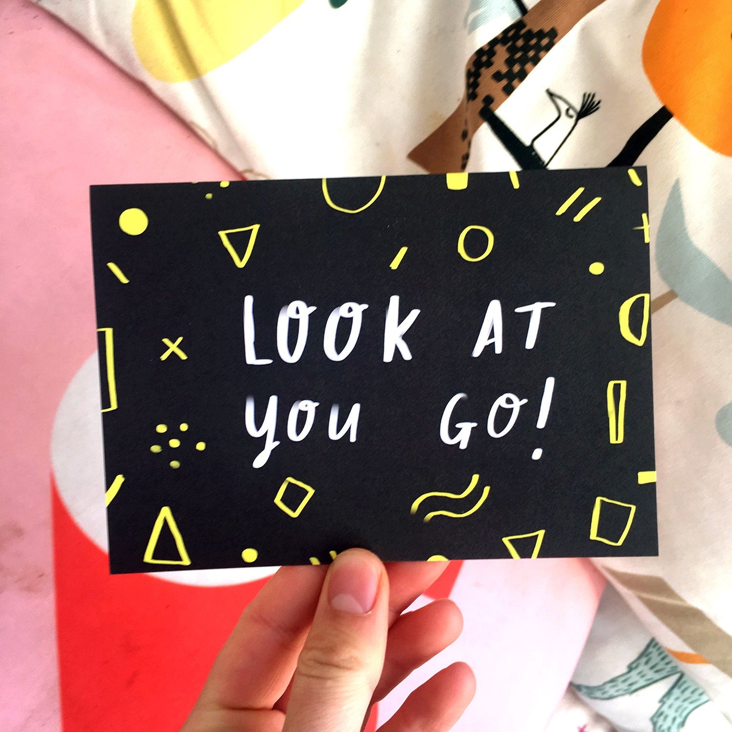 LOOK AT YOU GO! card