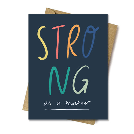 Strong as a mother card card
