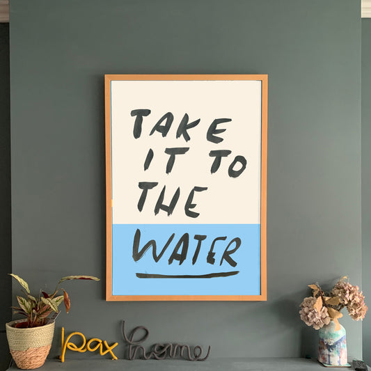 Print: Take it to the Water