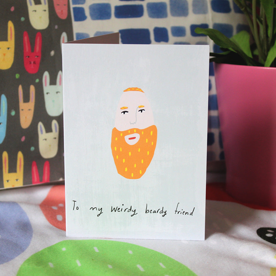 Weirdy Beardy Friend card