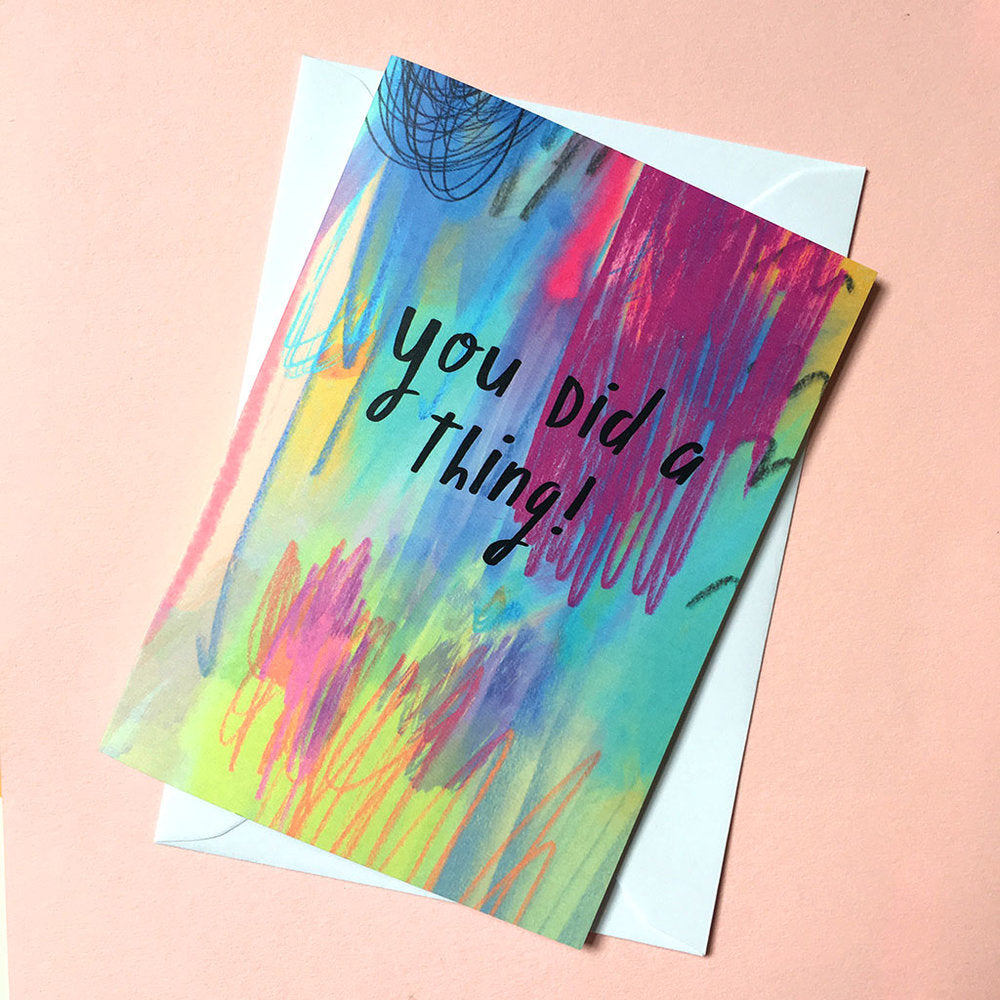 You did a thing! card